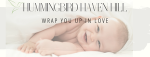 Hummingbird Haven Hill-Wrap you up in Love